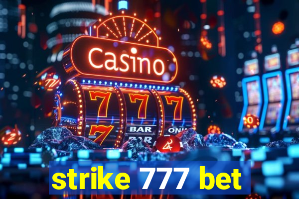 strike 777 bet